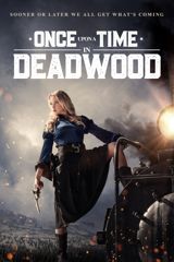 ONCE UPON A TIME IN DEADWOOD