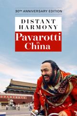 Distant Harmony - Pavarotti in China