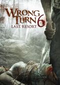 Wrong Turn 6: Last Resort