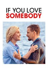 If You Love Somebody