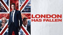 London Has Fallen