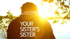Your Sister's Sister