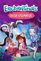 Enchantimals - Kotia etsimässä