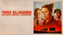 Three Billboards Outside Ebbing, Missouri