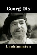 Unohtumaton Georg Ots