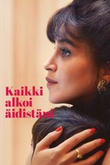 Kaikki alkoi äidistäni