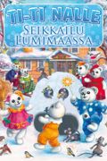 Ti-Ti Nalle & Seikkailu Lumimaassa