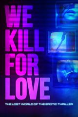 We Kill for Love