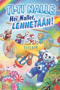 Hei Nallet, lennetään!