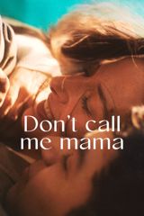 Don't Call Me Mama