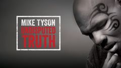 Mike Tyson: Undisputed Truth