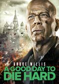 A Good Day to Die Hard