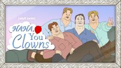 Haha You Clowns