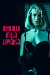 Hinnalla millä hyvänsä