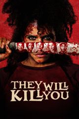 They Will Kill You