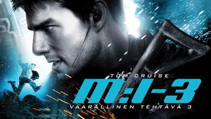 M:I III - Vaarallinen tehtävä III