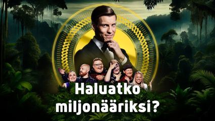 Haluatko miljonääriksi?