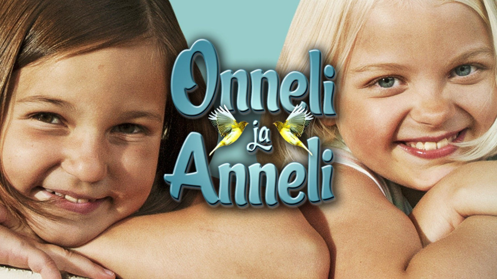 ONNELI JA ANNELI (S) | Elisa Viihde