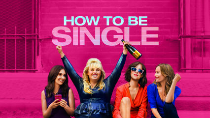 How to Be Single