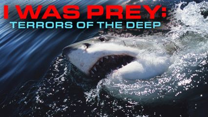 I Was Prey: Terrors of the Deep