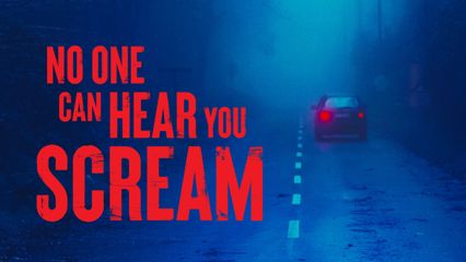 No One Can Hear You Scream