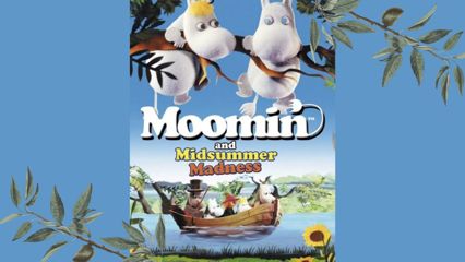 Muumi ja vaarallinen juhannus