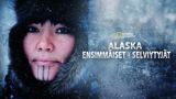 Alaska: ensimmäiset selviytyjät