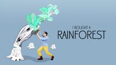 I Bought a Rainforest