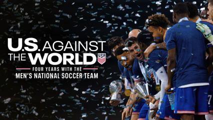 U.S. Against the World: Four Years with the Men's National Soccer Team
