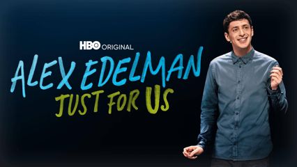 Alex Edelman: Just for Us