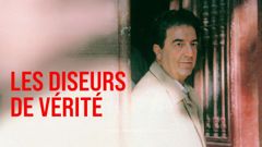 Les Diseurs de Vérité