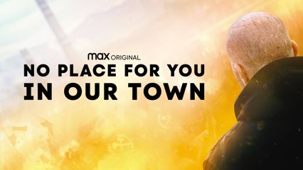 No Place for You in Our Town