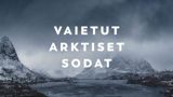 Vaietut arktiset sodat (12)