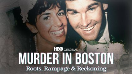 Murder In Boston: Roots, Rampage, and Reckoning