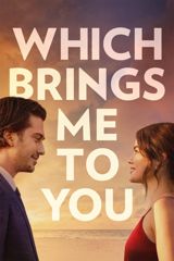 Which Brings Me to You