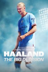 Haaland: The Big Decision